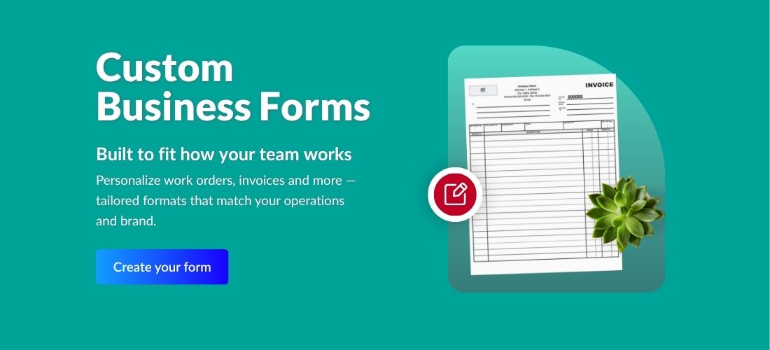 Create custom, compliant forms for your business operations!